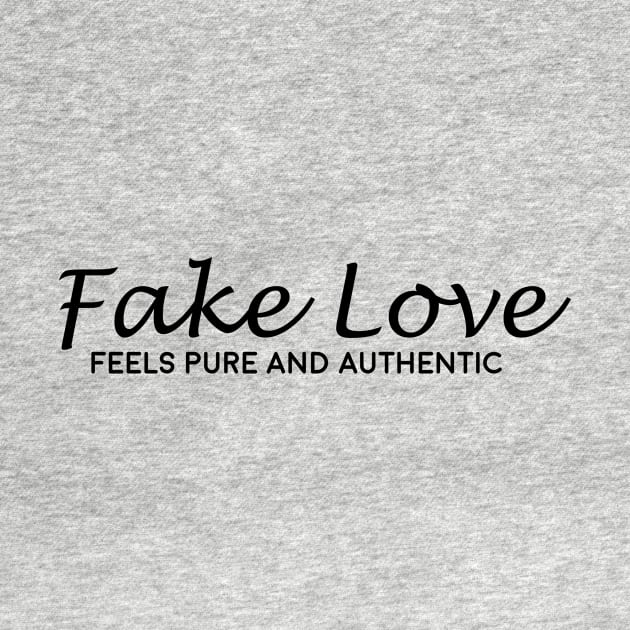 Fake Love by Minimalistee